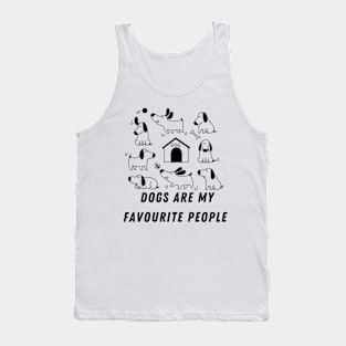 dogs are my favourite people Tank Top